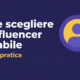 Come scegliere un influencer affidabile per una campagna brand: guida pratica Reklame