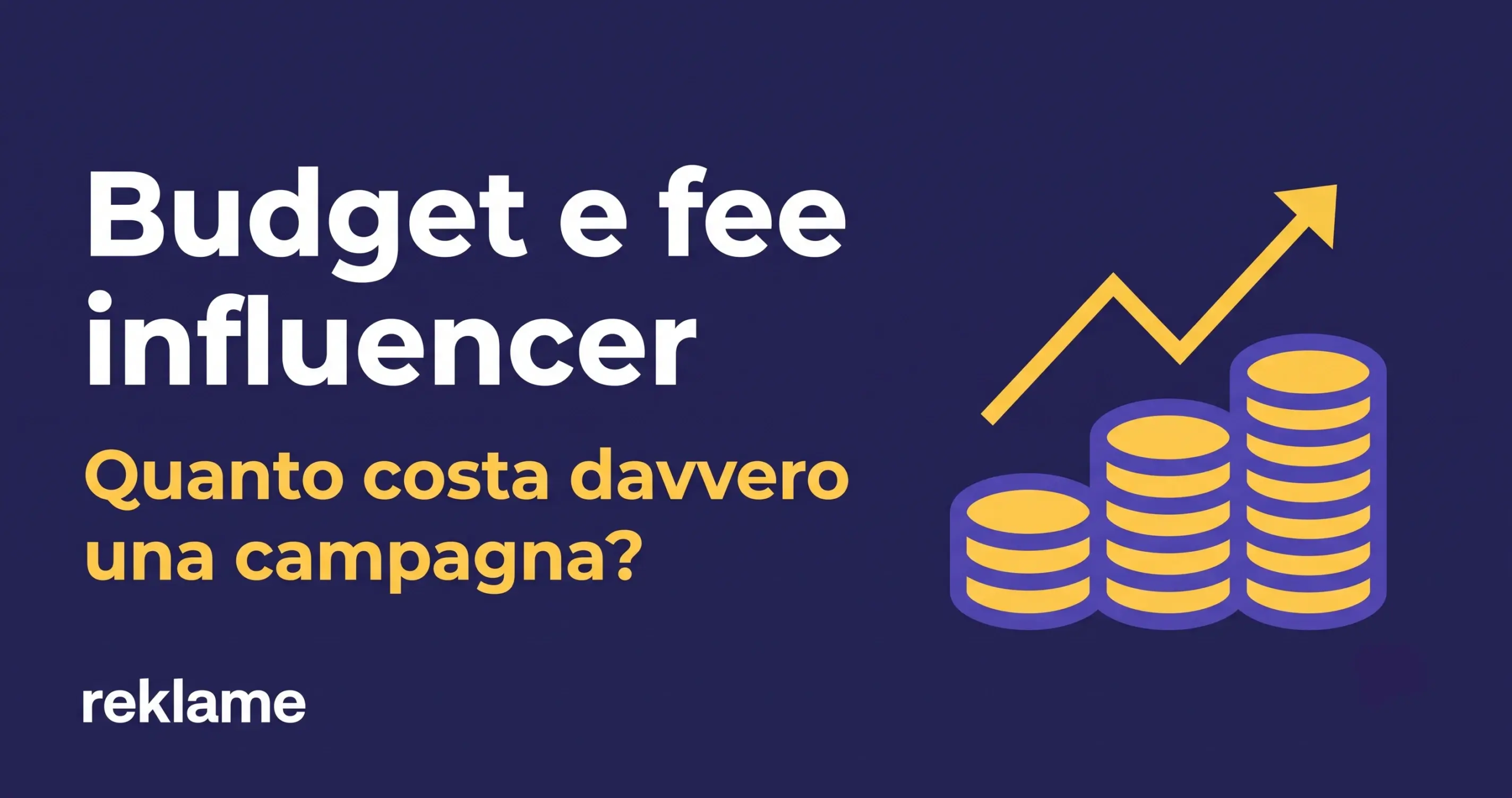 Budget e fee influencer marketing: tariffe nano, micro, macro 2026 — guida Reklame